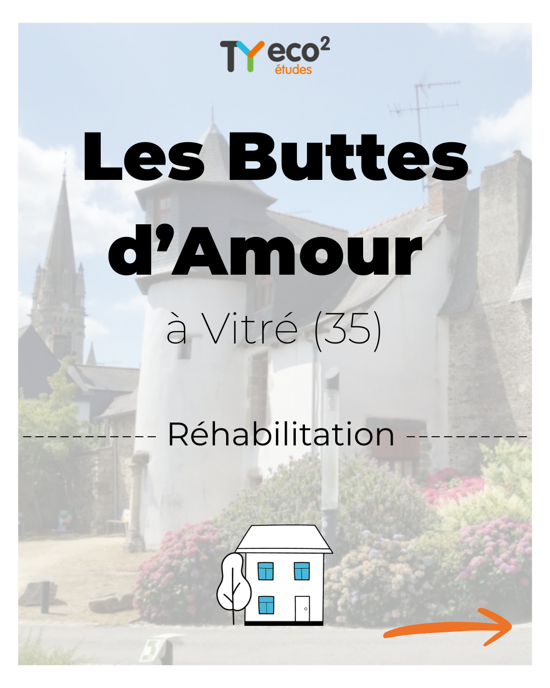 Les Buttes d&rsquo;Amour à Vitré : un beau projet de réhabilitation